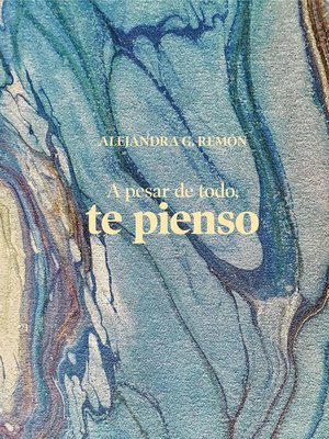 cover image of A pesar de todo, te pienso